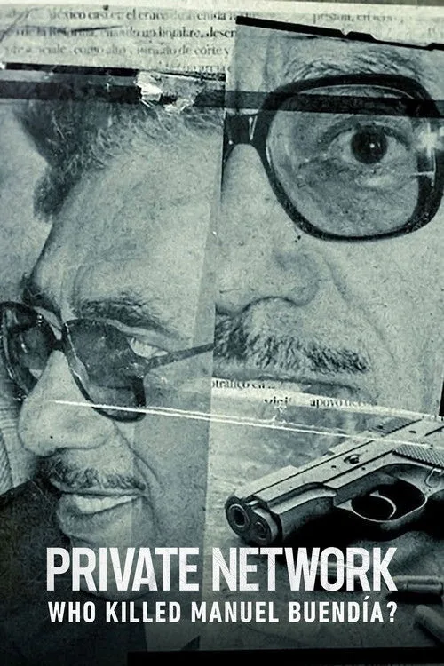 Private Network: Who Killed Manuel Buendia poster