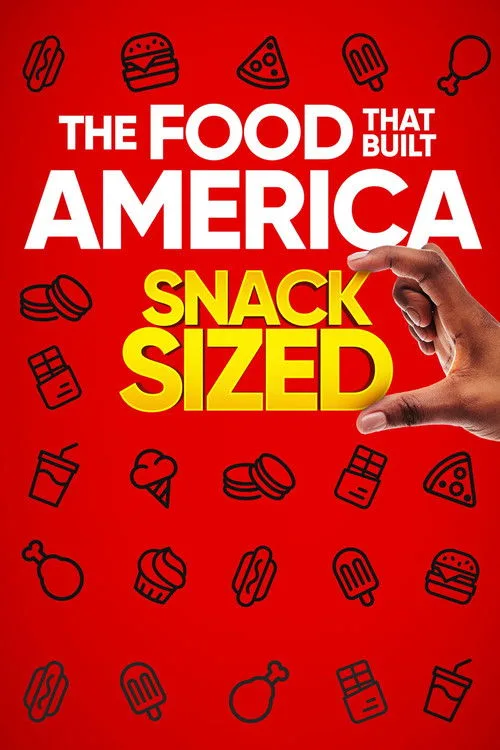 The Food That Built America Snack Sized poster
